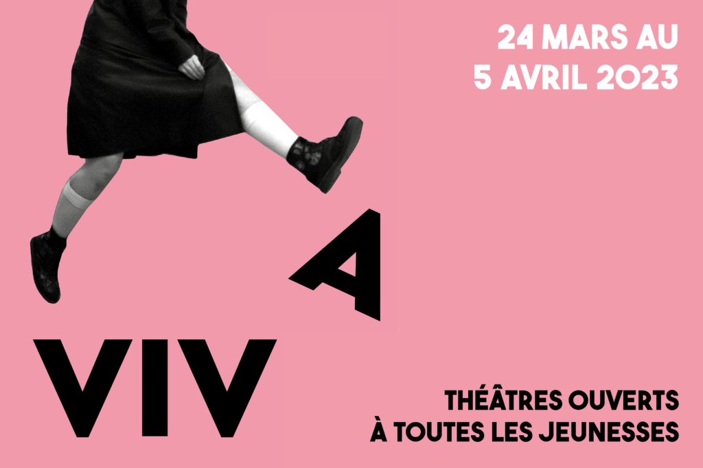VIVA - Théâtres ouverts à toutes les jeunesses 4