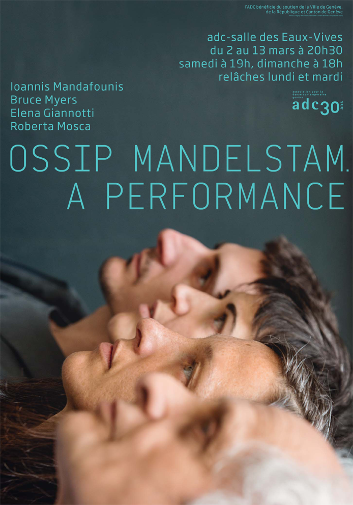 Ossip Mandelstam. A Performance - Ioannis Mandafounis, Bruce Myers, Elena Giannotti, Roberta Mosca